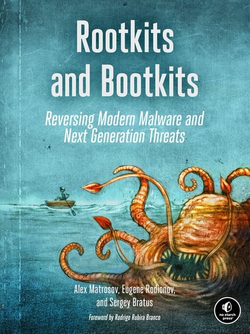 Title details for Rootkits and Bootkits by Alex Matrosov - Wait list